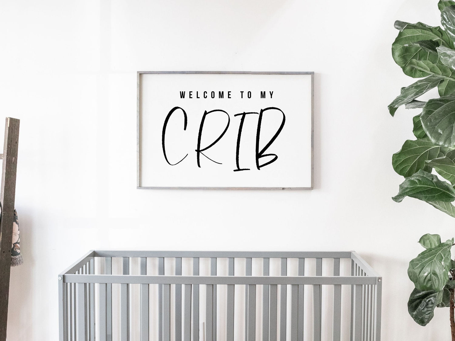 Welcome To My Crib Sign