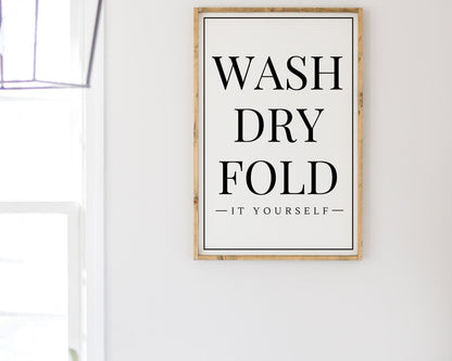 Wash Dry Fold Sign