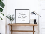 Courage, Dear Heart Sign