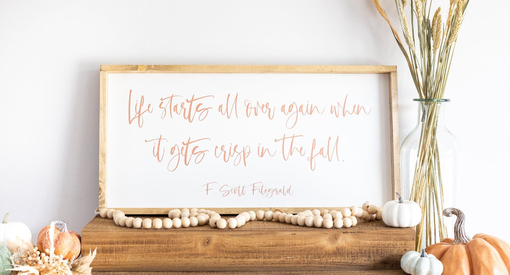 Life Starts Over Again - F Scott Fitzgerald Sign