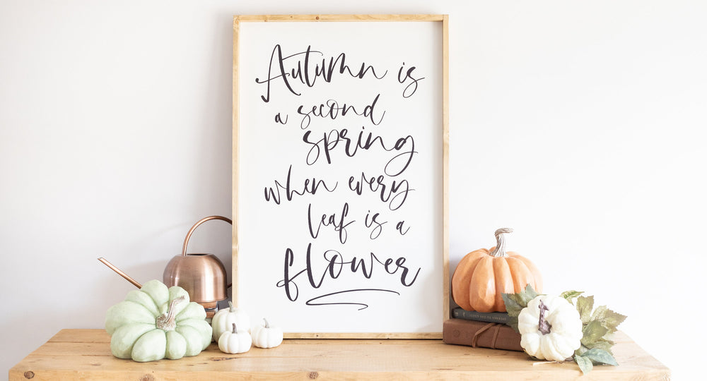 Autumn is a Second Spring Sign